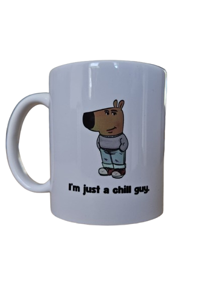 'I'm Just A Chill Guy' Mug