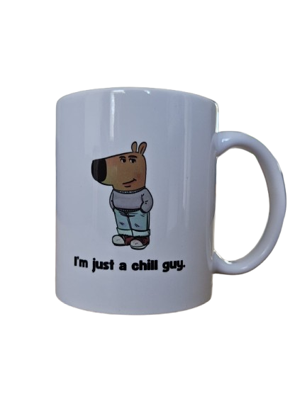 'I'm Just A Chill Guy' Mug