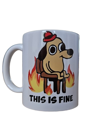 'This Is Fine' Mug